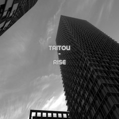 Taitou - Rise