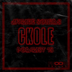 Arcane Sounds Podcast #13 - CKOLE