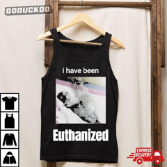 Sillyteestudio I Have Been Euthanized T-Shirt