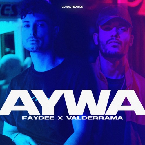 Faydee Feat. Valderrama - AYWA