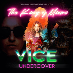 The King of Miami (Original Music from VICE UNDERCOVER Game)
