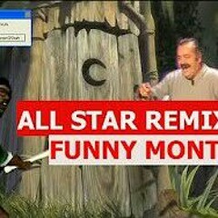 Smash Mouth - All Star Remix - FUNNY MONTAGE.mp3