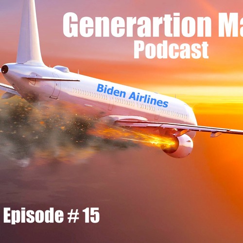 Biden Polls, Plane Crashes, & Church Burnings - Episode 15