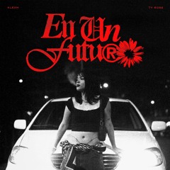 En un futuro (feat. Ty Rose)