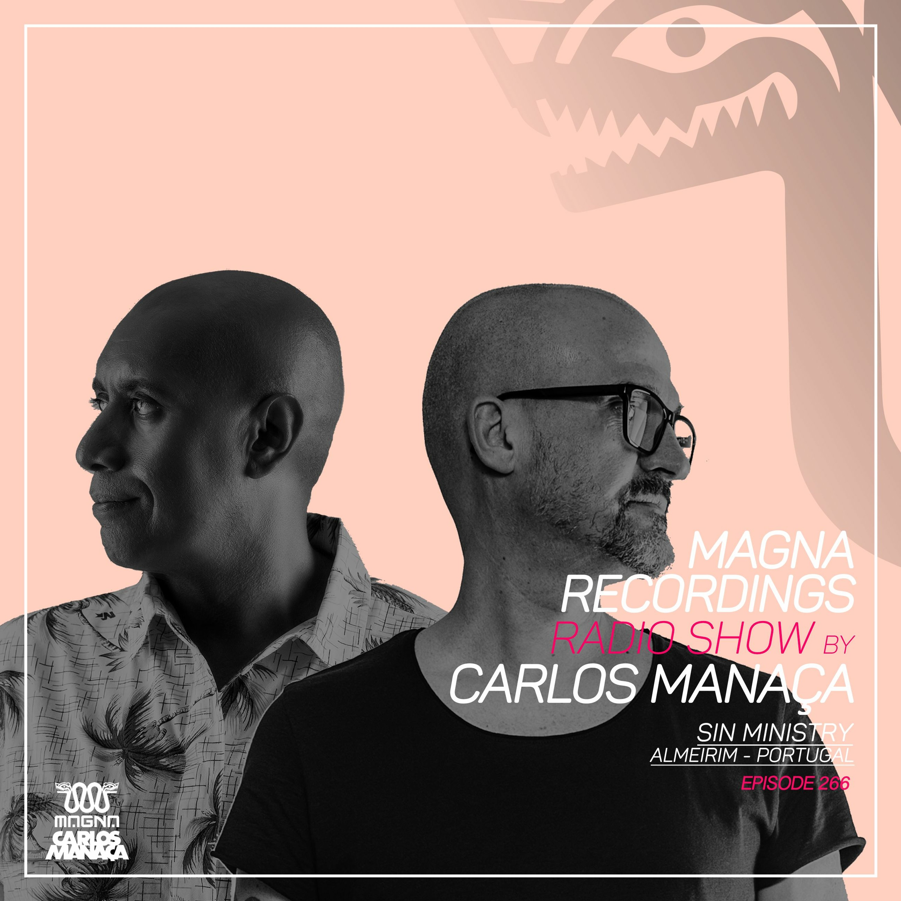 Magna Recordings Radio Show By Carlos Manaça 266 | Sin Ministry [Almeirim] Portugal episode artwork