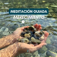 Meditación SBC - Merecimiento