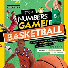 GET EPUB KINDLE PDF EBOOK It's a Numbers Game! Basketball: The math behind the perfec