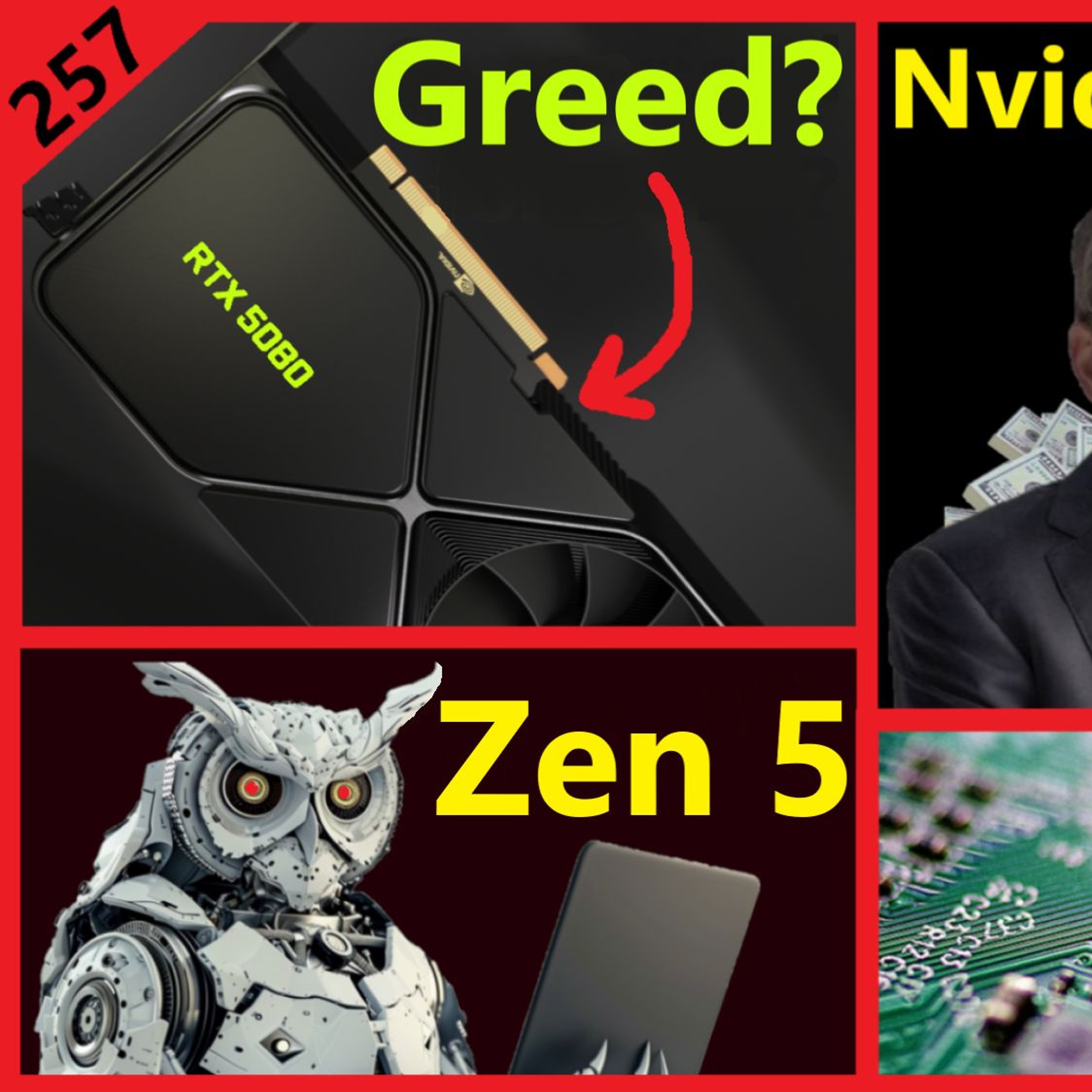 cover of episode 257. Nvidia buying Intel, RTX 5000 Pricing, AMD Zen 5 Strix, TSMC 2nm | Daniel Nenni