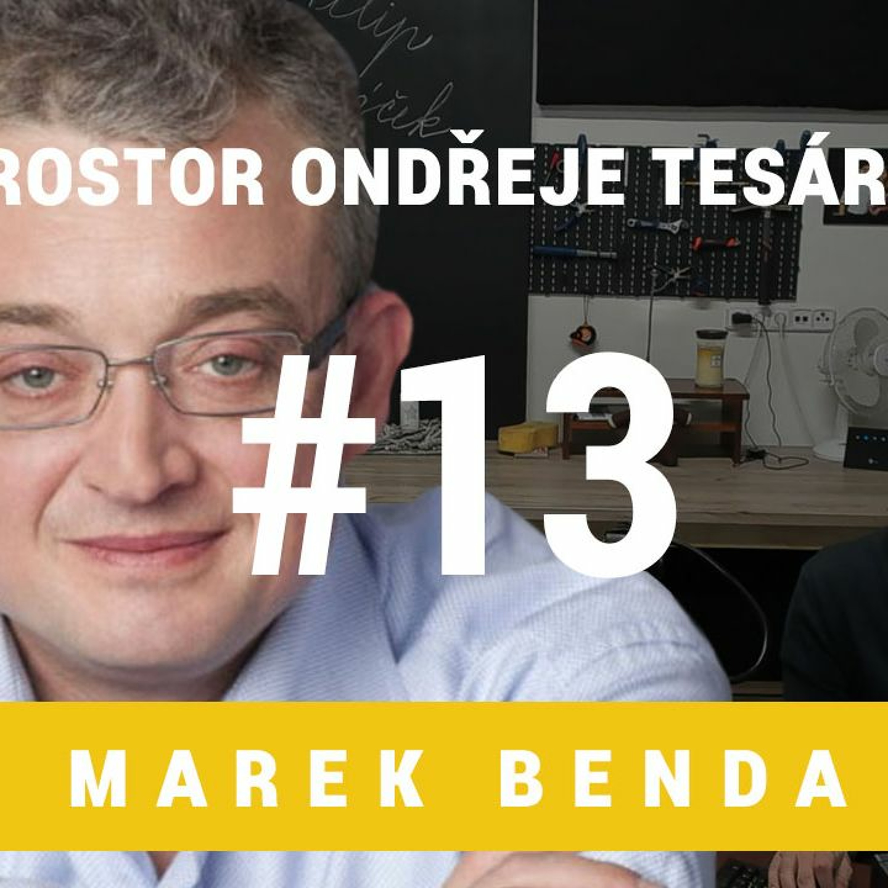 Prostor Ondřeje Tesárka #13 - Marek Benda