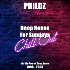 Deep House for Sundays (1996-2003)