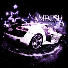 AMBUSH (OUT NOW)