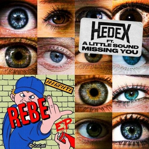 Hedex Missing You X Magenta Rebel (Karne Mashup)