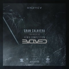 Gran Calavera  -  Fin Absolue (Evolved Remix)