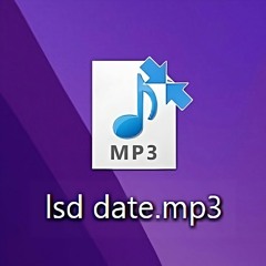 lsd date.mp3