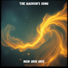 The hadron's song