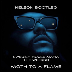 Swedish House Mafia And The Weeknd - Moth To A Flame (Nelson Bootleg) [FREE DOWNLOAD]
