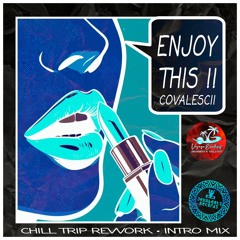 ENJOY THHS - COVALESCII ( INTRO MIX)