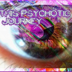 Thispsychoticjourney