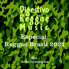 Programa Digestivo #169 - Reggae Brasil 2021