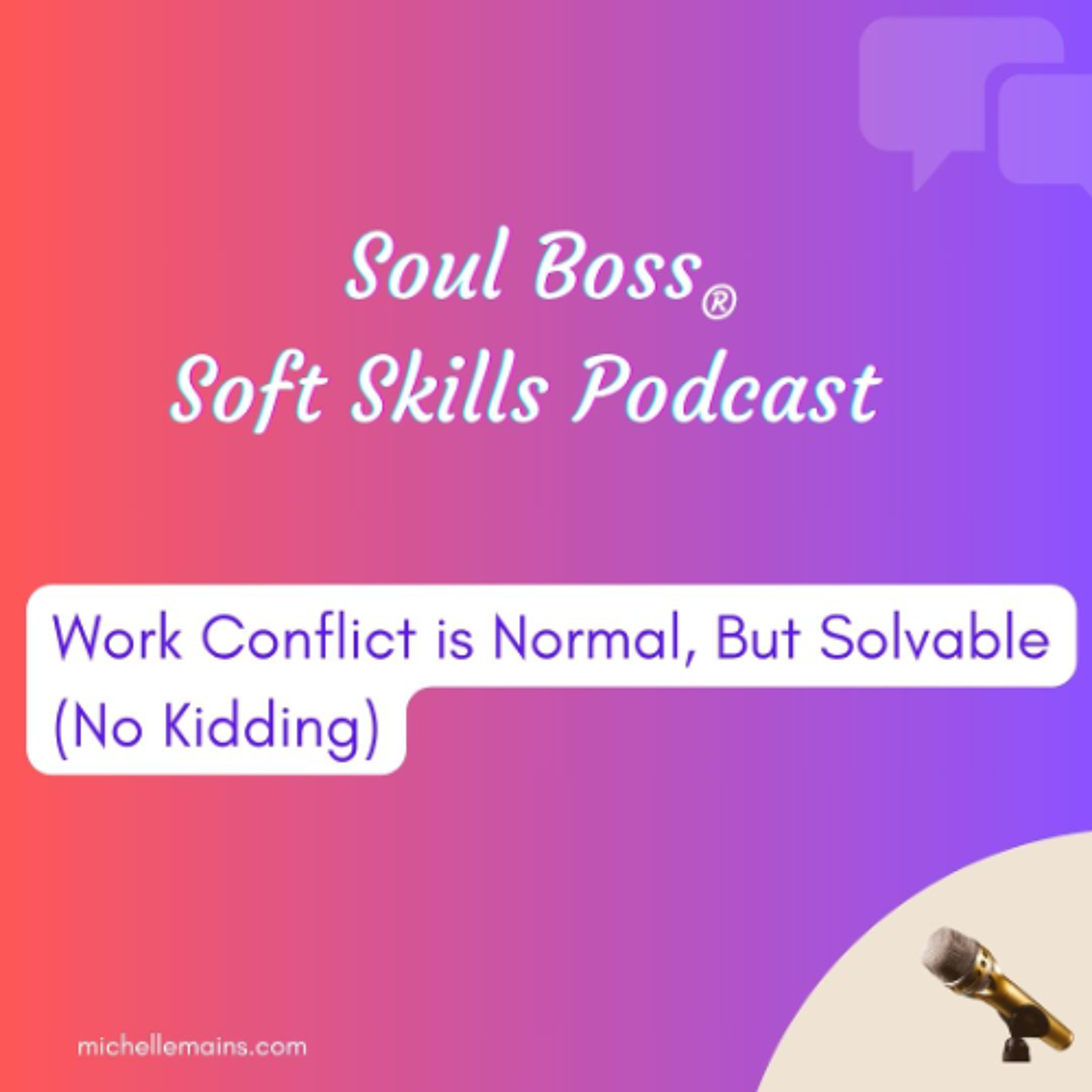 Work Conflict is Normal But Solvable (No Kidding)