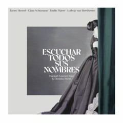 Escuchar todos sus nombres / Ludwig van Beethoven