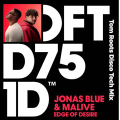 Edge Of Desire ( Tom Roots Disco Tech Remix) Freedownload