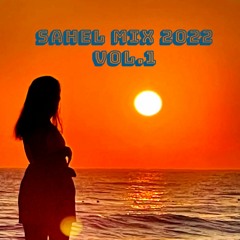 Sahel Mix 2022 Vol 1