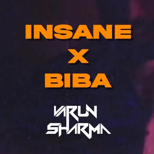 DJ Varun Sharma - Insane x BIBA Mashup | AP Dhillon x Gurinder Gill x  Farasat Anees x OFIVE1