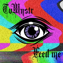 Feed Me
