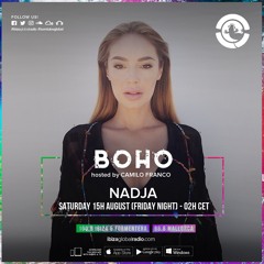 BOHO hosted by Camilo Franco on Ibiza Global Radio invites Nadja  #64 - [15/08/2020]