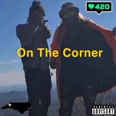 On Tha Corner FT Young Blizzy