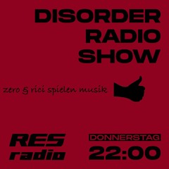Disorder Radio Show #9 w/ zero & RIC49