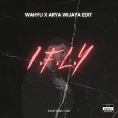 Bazzi - I.F.L.Y. Amapiano Version ( Wahyu X Arya Wijaya Edit ) Click BUY for Normal Pitch