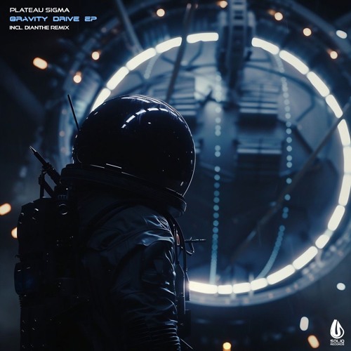 Plateau Sigma - Gravity Drive (Dianthe Remix) [Soliq Records]