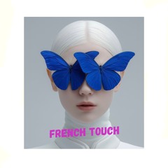 FRENCH TOUCH
