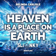 Belinda Carlisle - Heaven is a place on earth (Slinky bootleg)