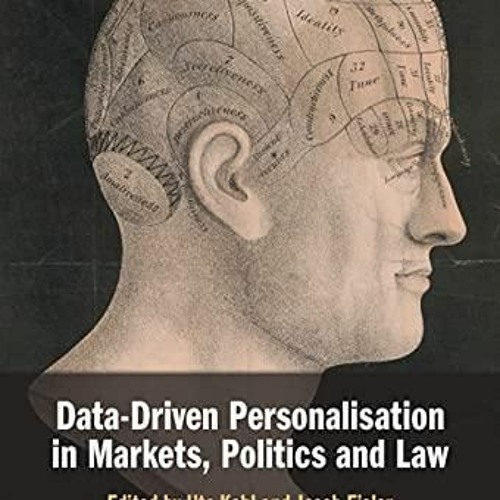Epub Data-Driven Personalisation in Markets, Politics and Law