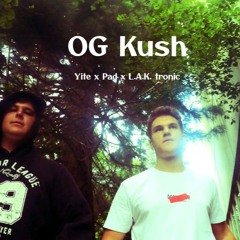 OG Kush (Yite & L.A.K. Tronic & Pad)