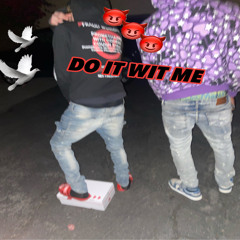 Do It Wit Me feat. JayDaReal