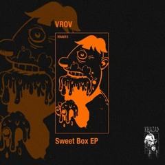 Vrov - Sweet Box [premiere | Khazad]