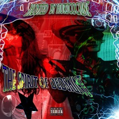 THE SPIRIT OF DEDSAINT [hosted by HURTCOCAINE]