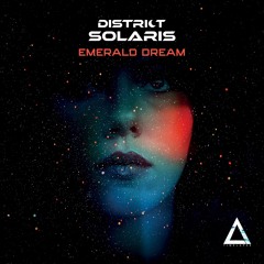 District Solaris - Emerald Dream | Out Soon on Timelapse Records