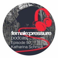 f:p podcast episode 92_Katharina Schmidt