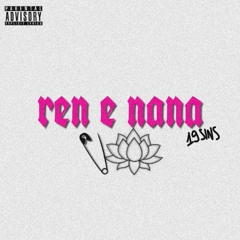 REN E NANA