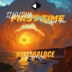 Illenium ft. Iann Dior - First Time (KemeraldCE Remix)