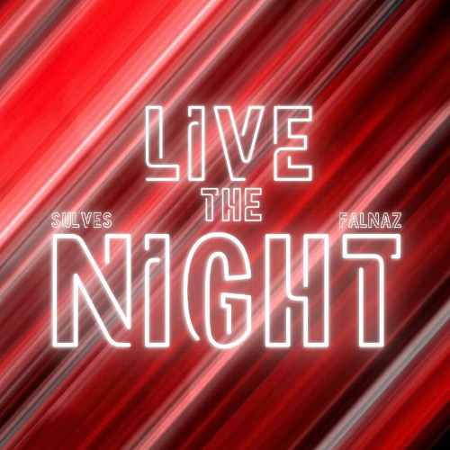 Stream LIVE THE NIGHT (SULVES, FLNZ EDIT) by SULVES | Listen online for ...
