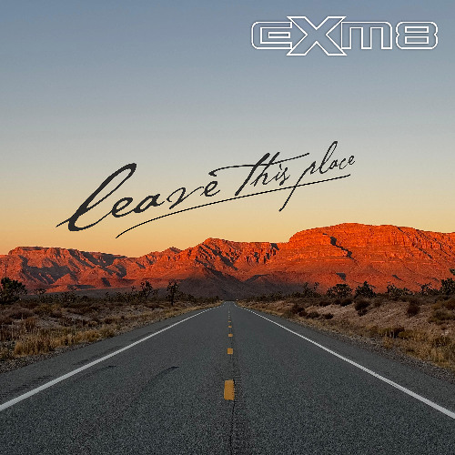 EXM8 - Leave this Place