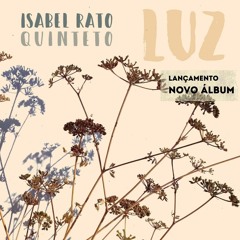 Isabel Rato Quinteto - "Luz" (2022) (álbum)