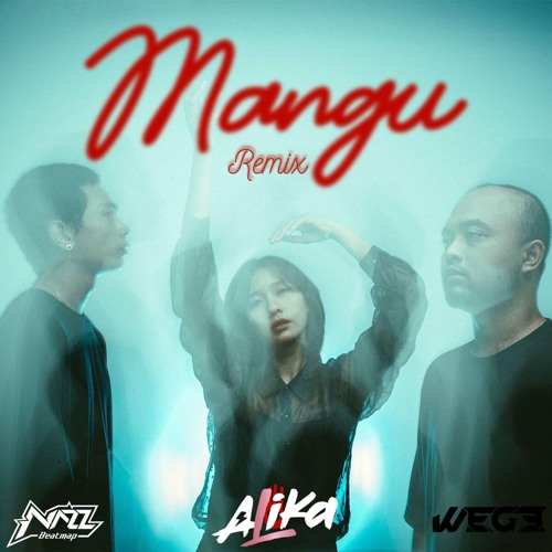 MANGU (NAZZ BEATMAP X WEGE)#Special DJ ALIKA