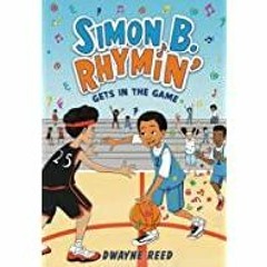 (PDF)(Read) Simon B. Rhymin&#x27 Gets in the Game (Simon B. Rhymin?, 3)